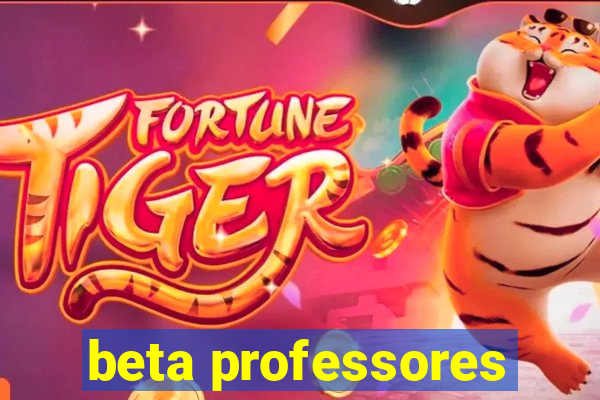 beta professores